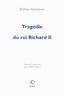 William Shakespeare - Tragédie du roi Richard II.