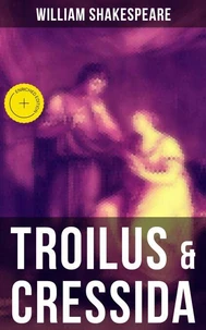 TROILUS &amp; CRESSIDA