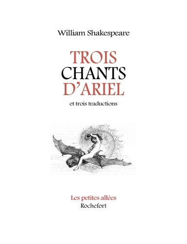 William Shakespeare et François-Victor Hugo - Trois chants d'Ariel - et trois traductions.