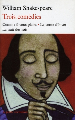 William Shakespeare - Trois comédies.