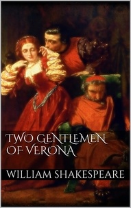 William Shakespeare - Two Gentlemen of Verona.