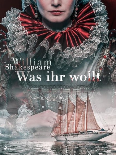 William Shakespeare et Christoph Martin Wieland - Was ihr wollt.