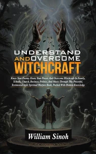 Understand and Overcome Witchcraft