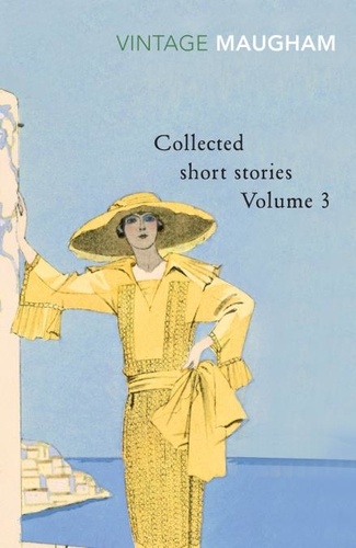 William Somerset Maugham - Collected Short Stories Vol 3.