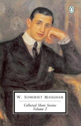 William Somerset Maugham - Collected Short Stories Volume 2.