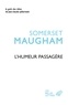 William Somerset Maugham - L'humeur passagère - Suivi de l'Art de la nouvelle.