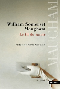 William Somerset Maugham - Le fil du rasoir.