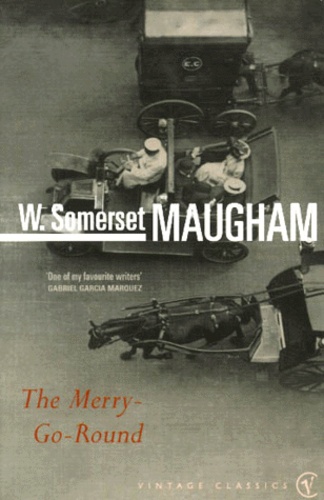 William Somerset Maugham - The Merry-Go-Round.