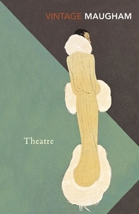William Somerset Maugham - Theatre.