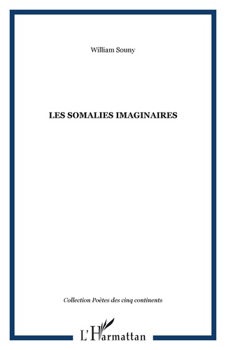 William Souny - Les Somalies imaginaires.