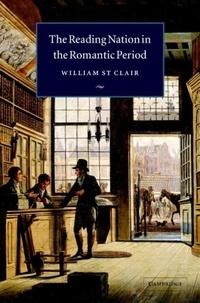 William St Clair - The Reading Nation in the Romantic Period.