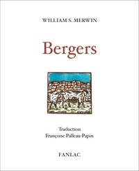 William Stanley Merwin - Bergers.