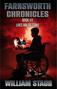 Farnsworth Chronicles Book 2--Lives are at Stake!