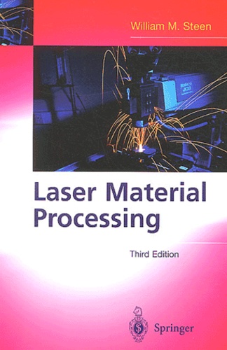 William Steen - Laser Material Processing - Third Edition.