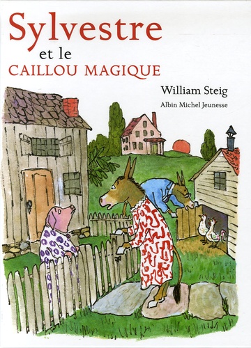 William Steig - Sylvestre et le caillou magique.
