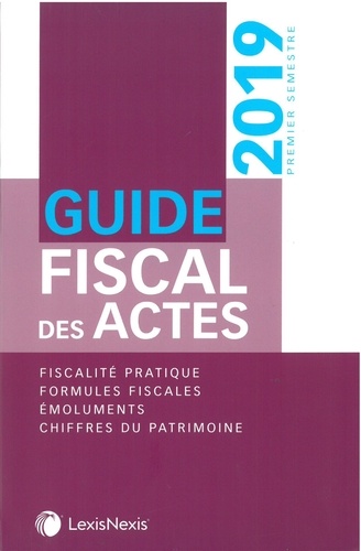 Guide fiscal des actes. Premier semestre 2019