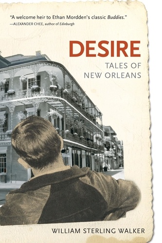  William Sterling Walker - Desire: Tales of New Orleans.