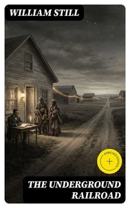 The Underground Railroad (Annotated)