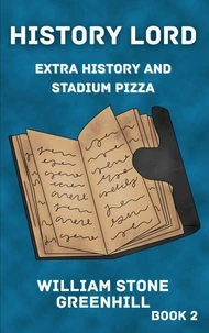 History Lord: Extra History With Stadium Pizza