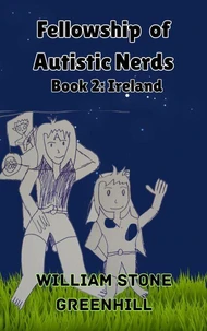 THE FELLOWSHIP OF AUTISTIC NERDS book 2