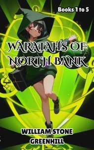 Waratahs of North Bank Books 1 to 5