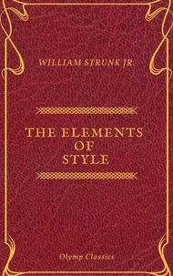 The Elements of Style ( Olymp Classics )