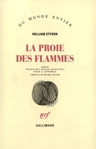 William Styron - La proie des flammes.