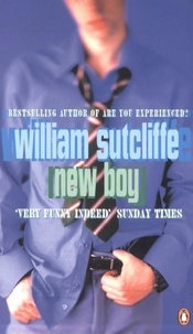 William Sutcliffe - New Boy.
