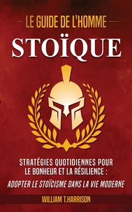 Le Guide de l'Homme Stoïque