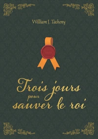 Trois jours pour sauver le roi