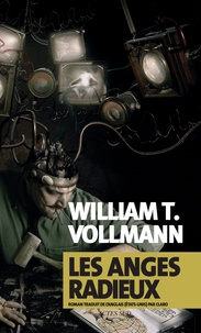 William Tanner Vollmann - Les anges radieux.
