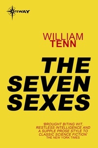 William Tenn - The Seven Sexes.