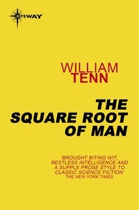 William Tenn - The Square Root of Man.