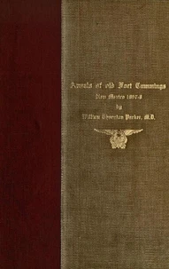 Annals of Old Fort Cummings, New Mexico 1867-1868