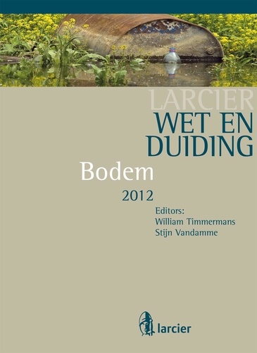 William Timmermans et Stijn Vandamme - Wet &amp; Duiding Bodem.