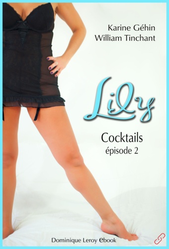 Lily, épisode 2 – Cocktails