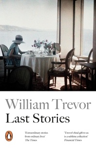 William Trevor - Last stories.