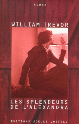 William Trevor - Les splendeurs de l'Alexandra.