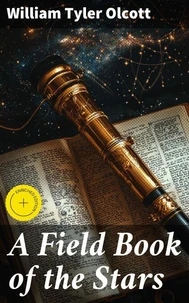 A Field Book of the Stars