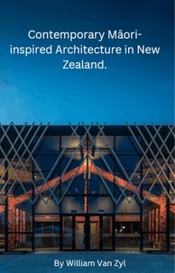  William Van Zyl - Contemporary Māori-inspired Architecture in New Zealand..