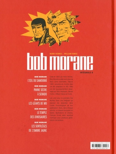 Bob Morane l'Intégrale Tome 8 L'oeil du samouraï ; Panne sèche à Serado ; Les géant de Mu ; Le temple des dinosaures ; Les sortilèges de l'ombre jaune
