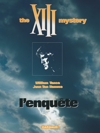 William Vance et Jean Van Hamme - XIII Tome 13 : The XIII Mystery - L'enquête.