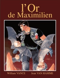 William Vance et Jean Van Hamme - XIII Tome 17 : L'or de Maximilien.