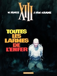 William Vance et Jean Van Hamme - XIII Tome 3 : Toutes les larmes de l'enfer.