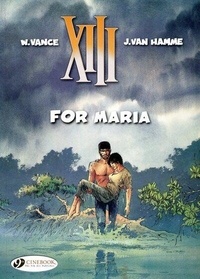 William Vance et Jean Van Hamme - XIII Tome 9 : For Maria.