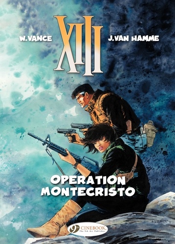 William Vance et Jean Van Hamme - XIII - Volume 15 - Operation Montecristo.