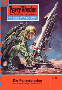 Perry Rhodan 174: Die Panzerbrecher