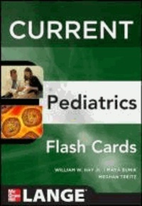 William W. Hay et Maya Bunik - Lange CURRENT Pediatrics Flashcards.