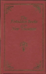 The suppressed Gospels and Epistles of the origin New Testament of Jesus the Christ