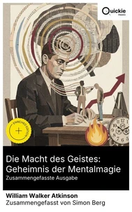 Die Macht des Geistes: Geheimnis der Mentalmagie (Zusammengefasste Ausgabe)